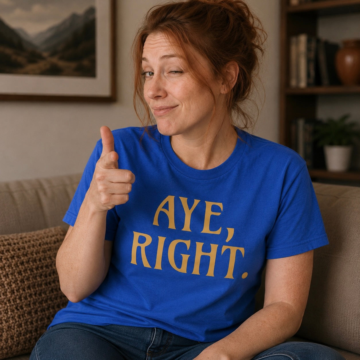 “Aye, Right.” Funny Scottish T-Shirt – Premium Soft Feel