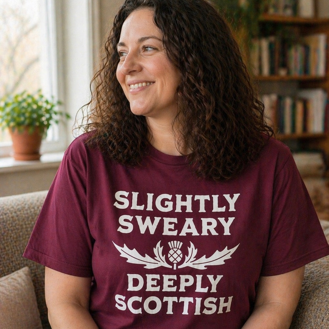 “Slightly Sweary Deeply Scottish” Funny Scottish T-Shirt – Premium Soft Feel