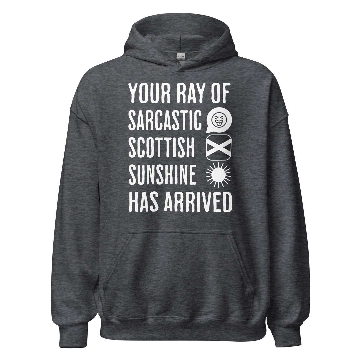 Gray Scottish Hoodie featuring the slogan "Your Ray of Sarcastic Scottish Sunshine Has Arrived" by Sarcastic Scots