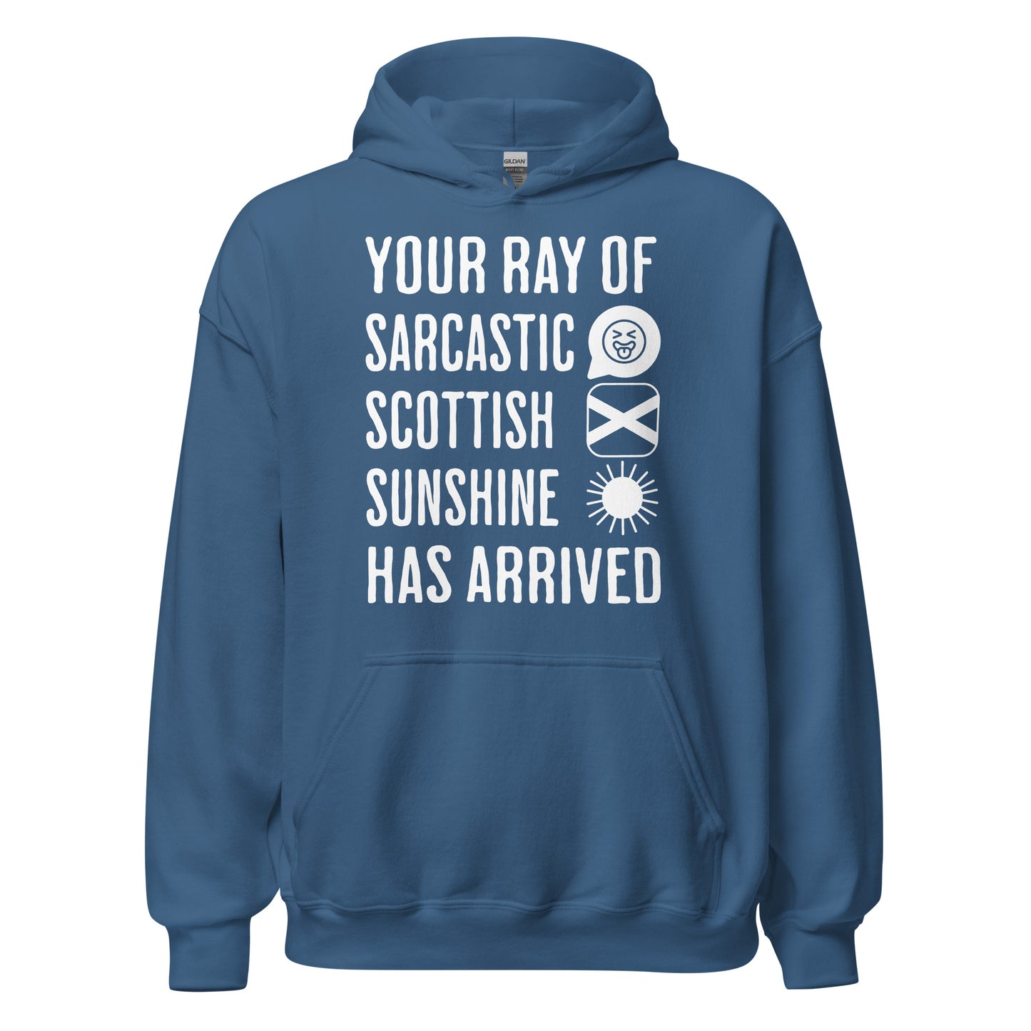 Blue Scottish Hoodie featuring the slogan "Your Ray of Sarcastic Scottish Sunshine Has Arrived" by Sarcastic Scots