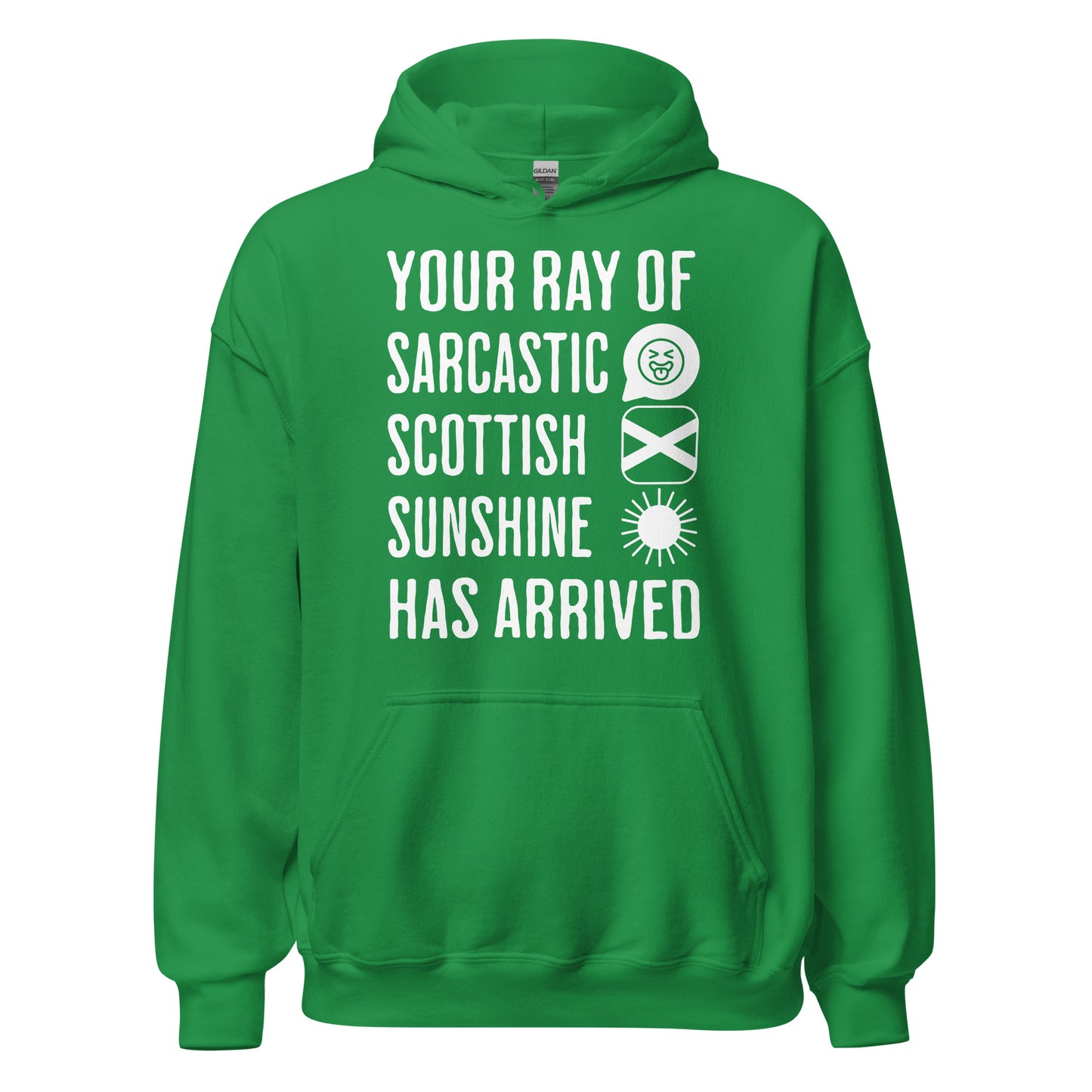 Green Scottish Hoodie featuring the slogan "Your Ray of Sarcastic Scottish Sunshine Has Arrived" by Sarcastic Scots