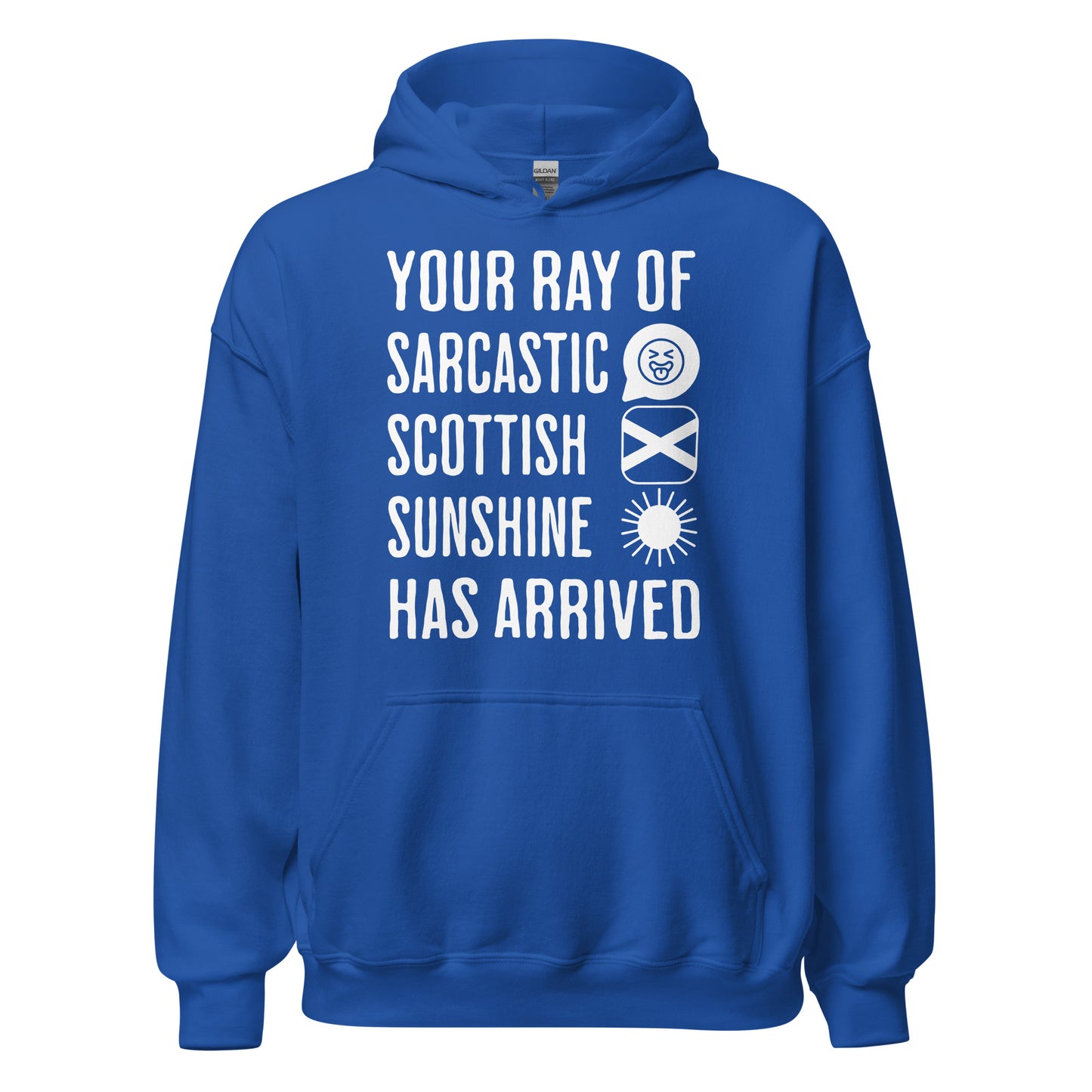 Royal Blue Scottish Hoodie featuring the slogan "Your Ray of Sarcastic Scottish Sunshine Has Arrived" by Sarcastic Scots