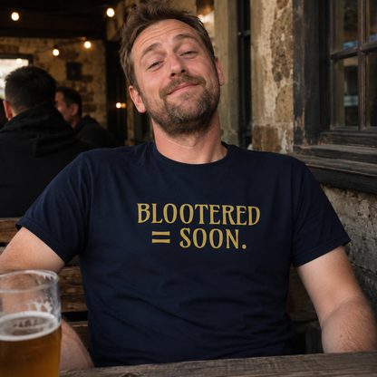 “Blootered = Soon” Standard Fit T-Shirt