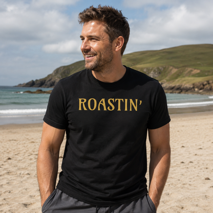 “Roastin’” Standard Fit T-Shirt