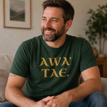 “Awa’ Tae” Funny Scottish T-Shirt – Premium Soft Feel