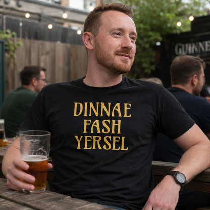 “Dinnae Fash Yersel” Standard Fit T-Shirt
