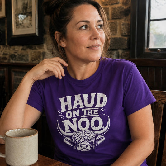 “Haud On The Noo.” Standard Fit T-Shirt