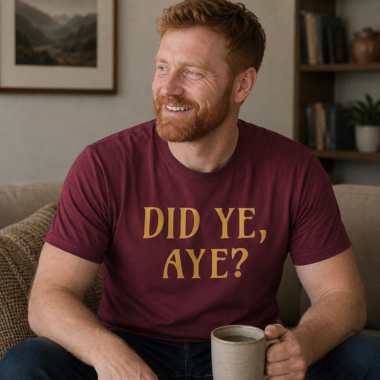 “Did Ye, Aye?” Funny Scottish T-Shirt – Premium Soft Feel