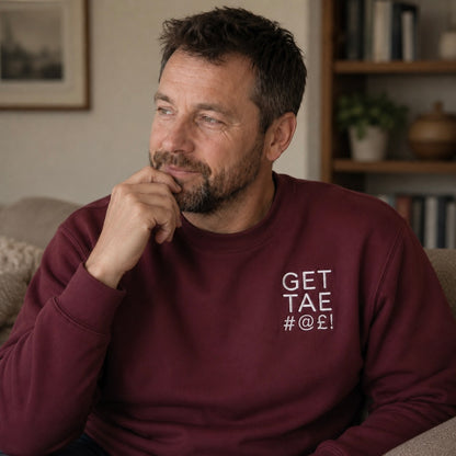 Get Tae #@£! Embroidered Sweatshirt