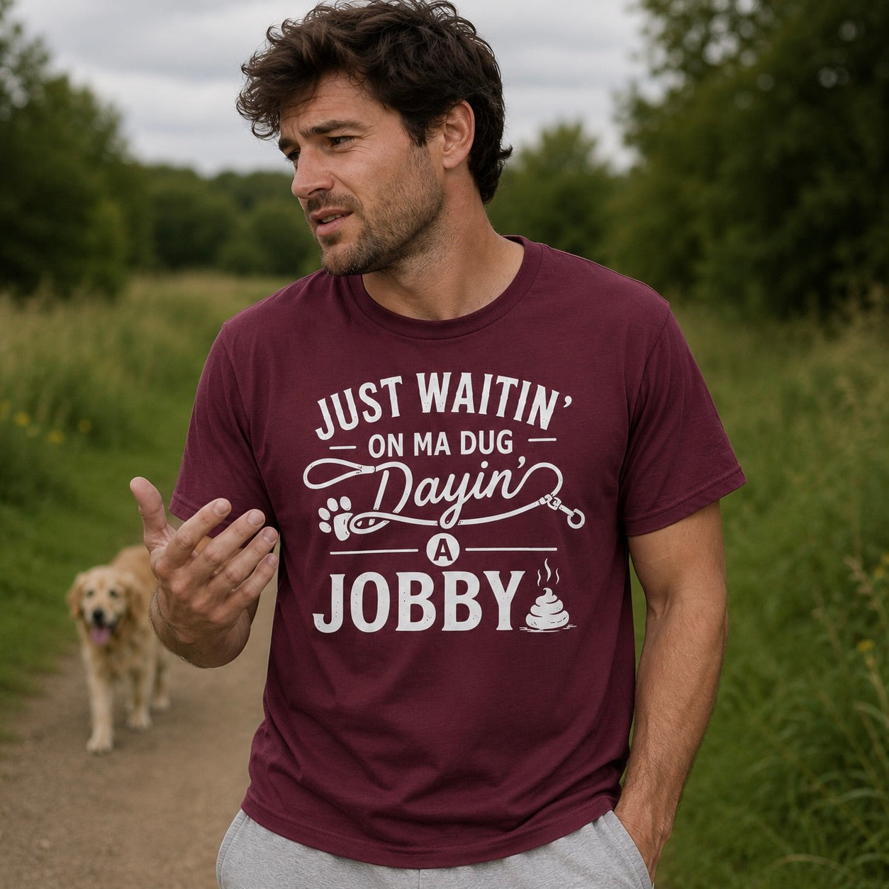 “Just Waitin’ On My Dug Dayin’ A Jobby“ Premium Soft T-Shirt