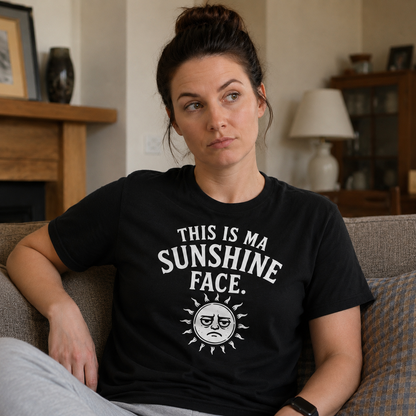 “This Is Ma Sunshine Face” Standard Fit T-Shirt