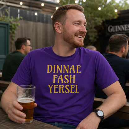 “Dinnae Fash Yersel” Standard Fit T-Shirt