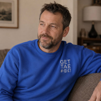 Get Tae #@£! Embroidered Sweatshirt
