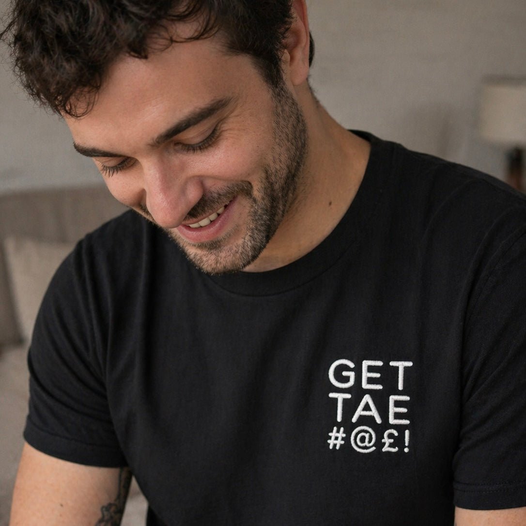 “Get Tae #@£!” Funny Scottish Embroidered T-Shirt