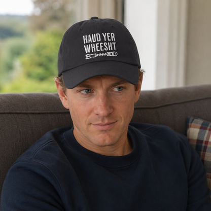 Haud Yer Wheesht Embroidered Cap