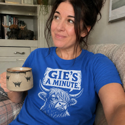 “Gie’s A Minute.” Standard Fit T-Shirt