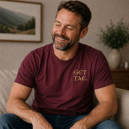 “Get Tae” Funny Embroidered T-Shirt