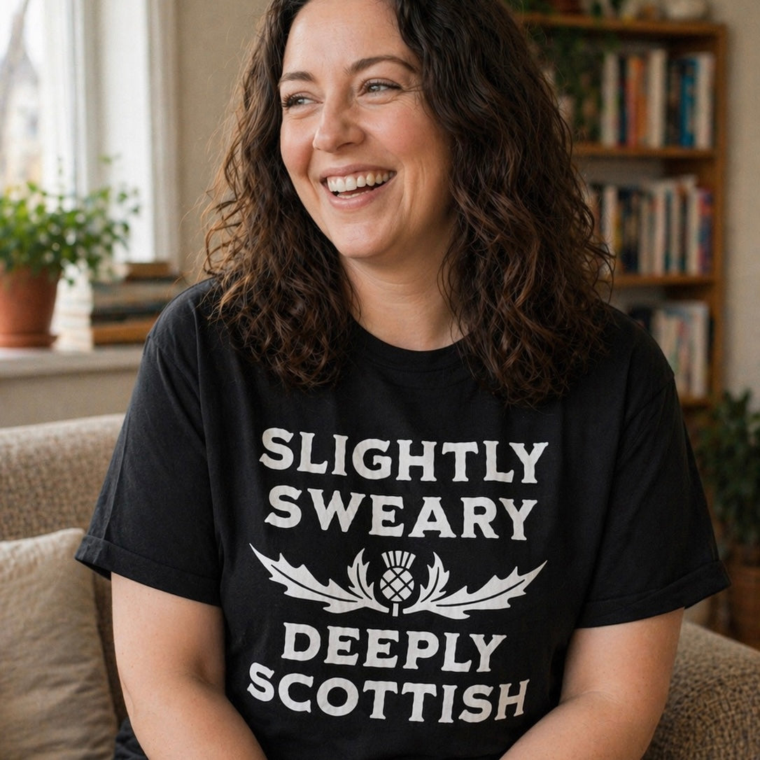 “Slightly Sweary Deeply Scottish” Funny Scottish T-Shirt – Premium Soft Feel