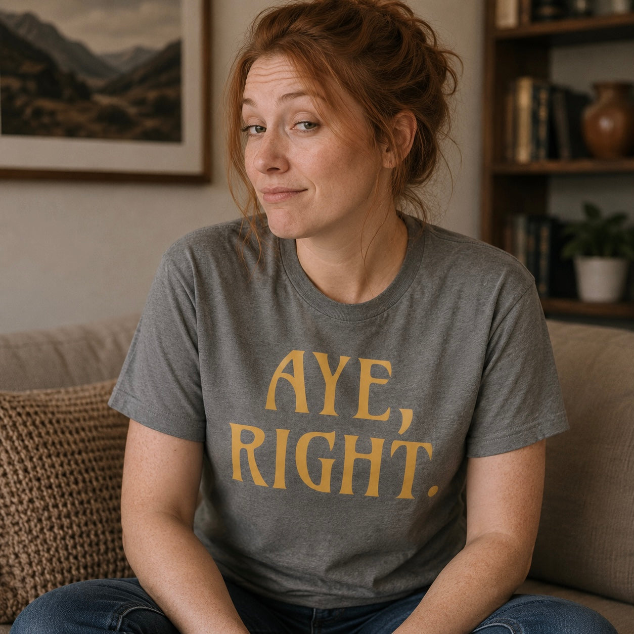 “Aye, Right.” Funny Scottish T-Shirt – Standard Fit