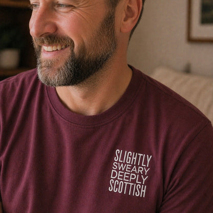 “Slightly Sweary Deeply Scottish” Funny Embroidered T-Shirt