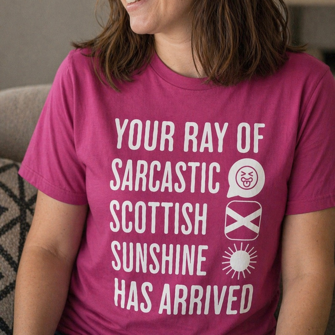 “Sarcastic Scottish Sunshine” Funny Scottish T-Shirt – Premium Soft Feel