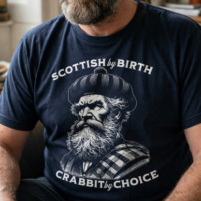 “Crabbit By Choice” Funny Scottish T-Shirt – Premium Soft Feel