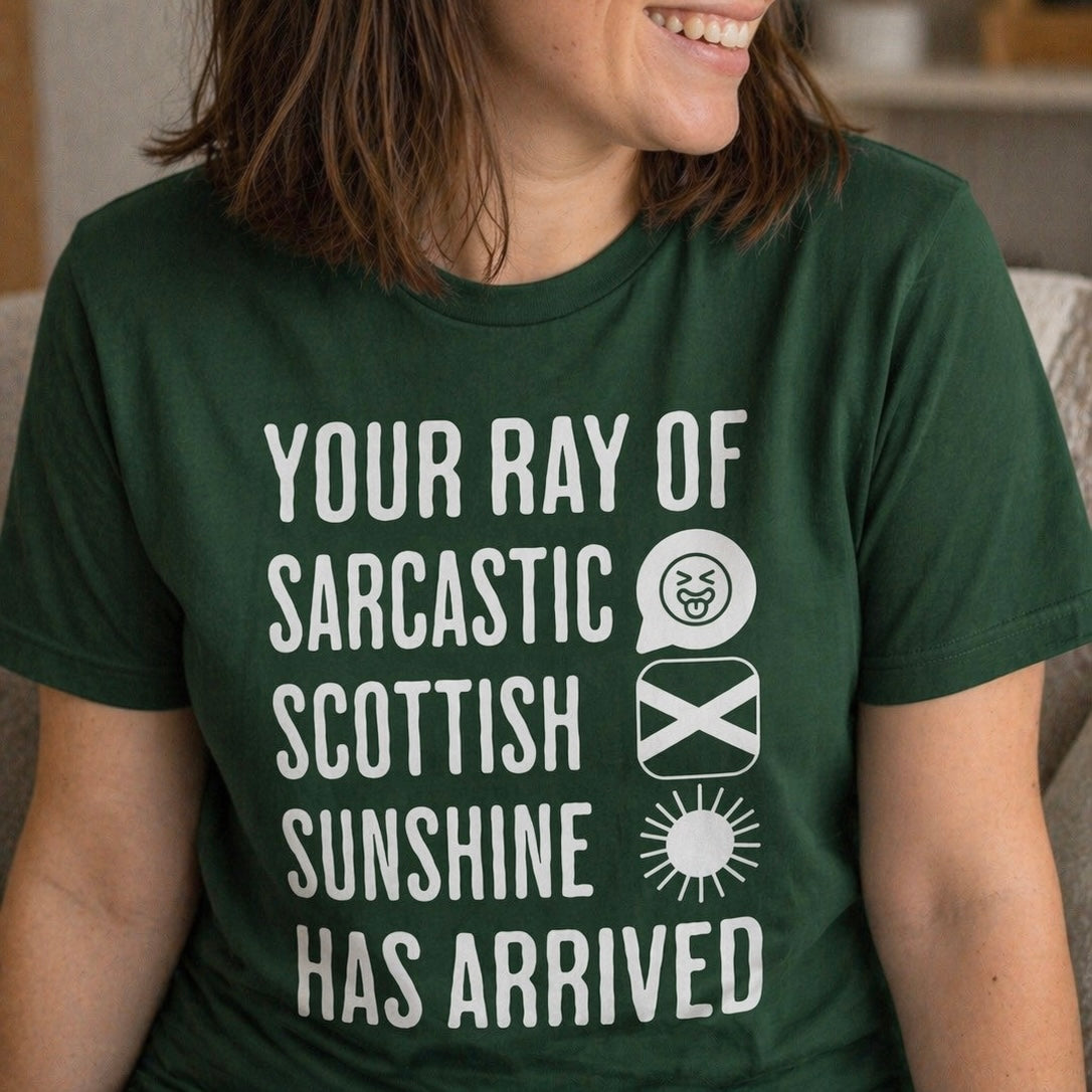 “Sarcastic Scottish Sunshine” Funny Scottish T-Shirt – Premium Soft Feel