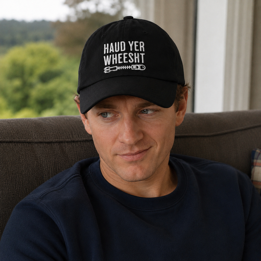 Haud Yer Wheesht Embroidered Cap