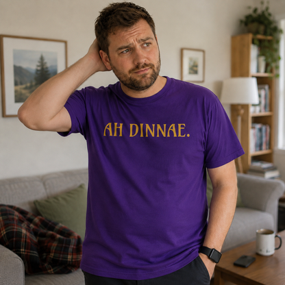 “Ah Dinnae.” Standard Fit T-Shirt