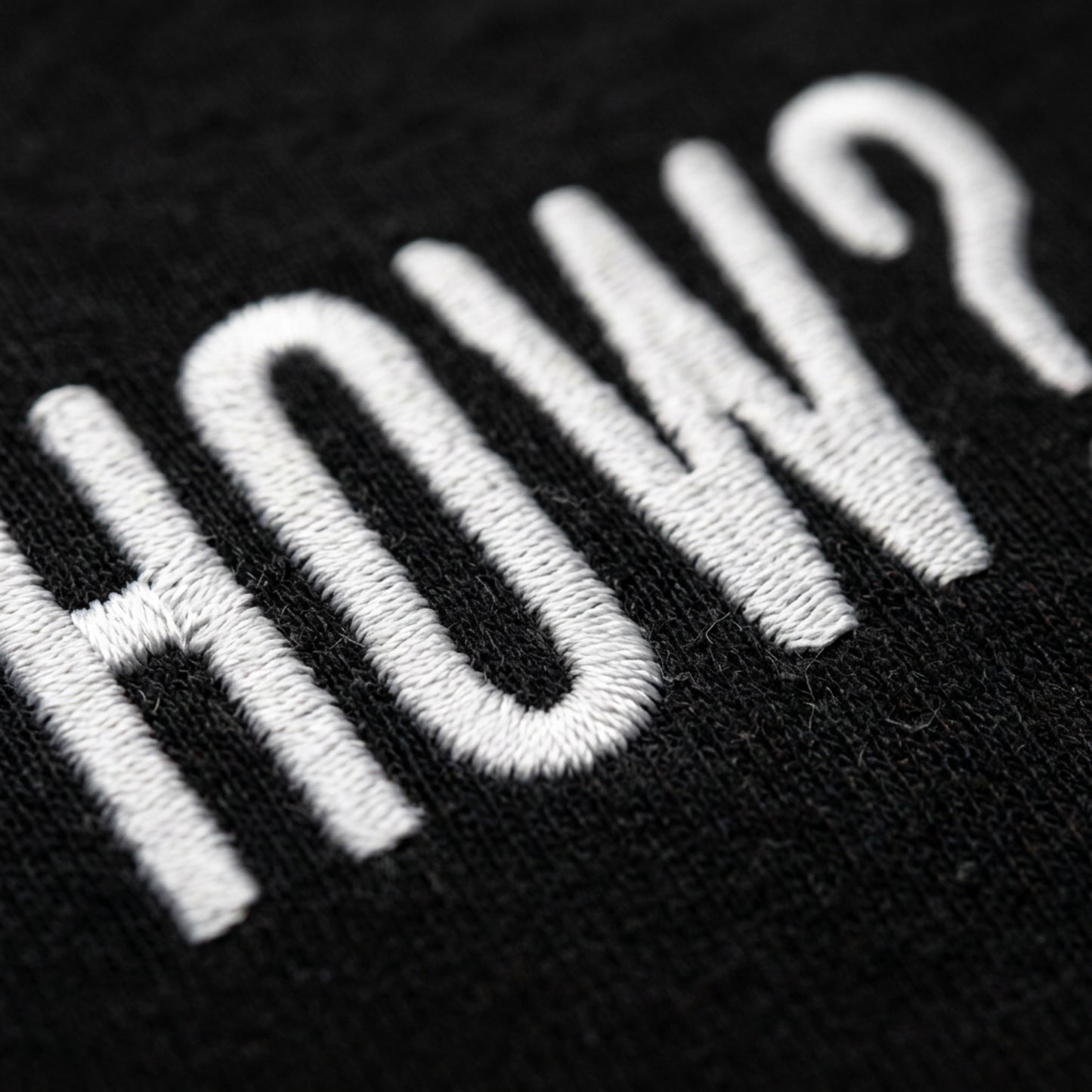 “How?” Premium Soft Embroidered T-Shirt