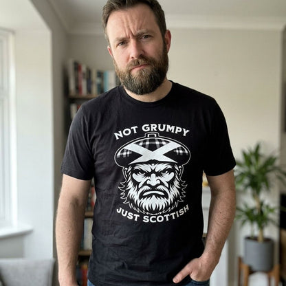 Not Grumpy Just Scottish Standard T-Shirt