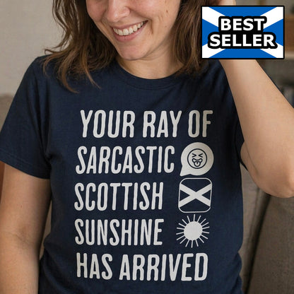 “Sarcastic Scottish Sunshine” Funny Scottish T-Shirt – Premium Soft Feel