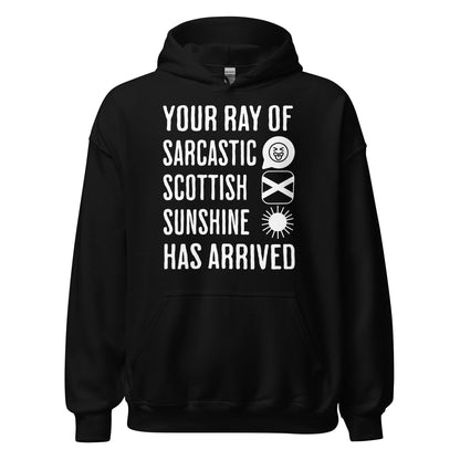Black Scottish Hoodie featuring the slogan "Your Ray of Sarcastic Scottish Sunshine Has Arrived" by Sarcastic Scots