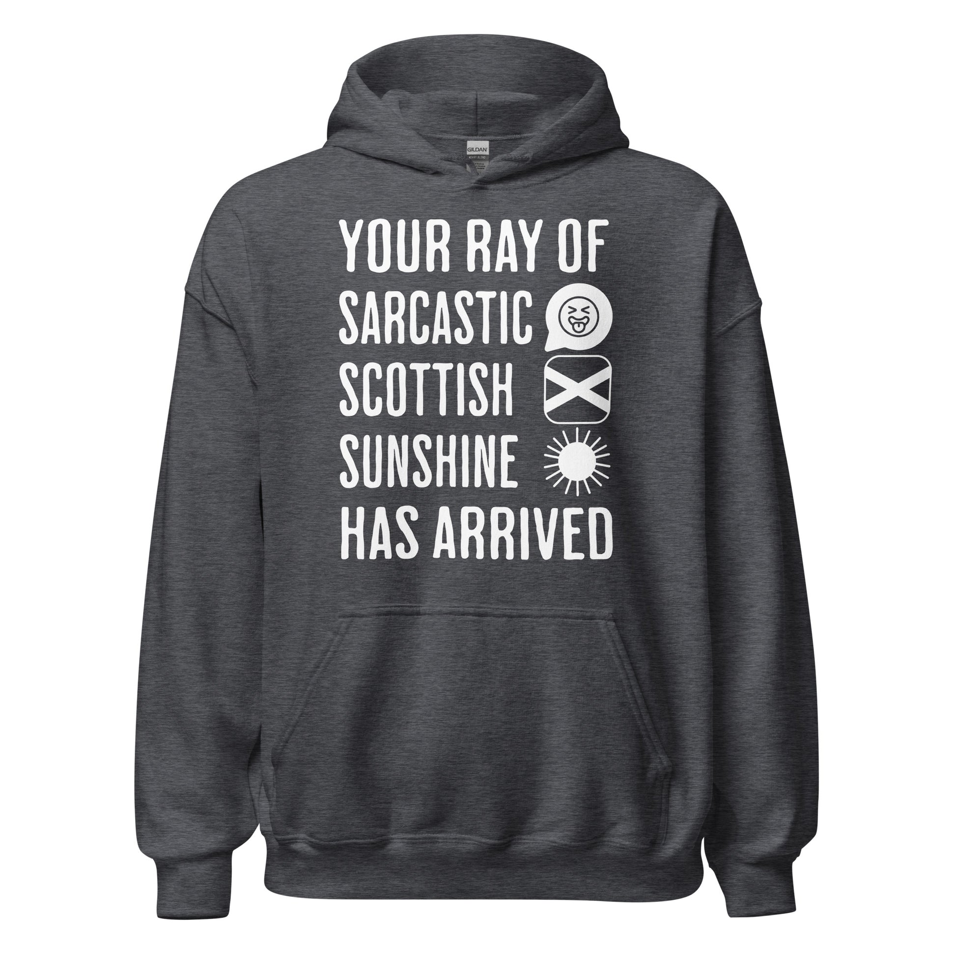 Gray Scottish Hoodie featuring the slogan "Your Ray of Sarcastic Scottish Sunshine Has Arrived" by Sarcastic Scots