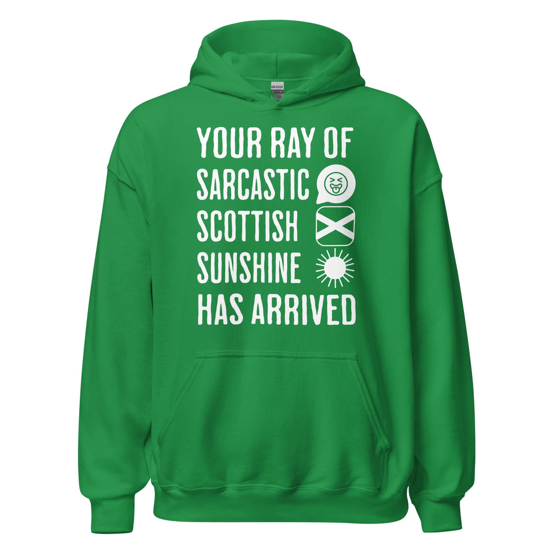 Green Scottish Hoodie featuring the slogan "Your Ray of Sarcastic Scottish Sunshine Has Arrived" by Sarcastic Scots