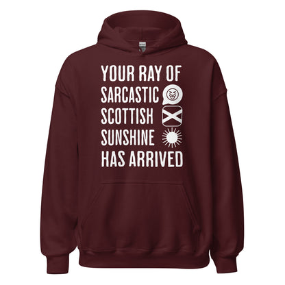Maroon Scottish Hoodie featuring the slogan "Your Ray of Sarcastic Scottish Sunshine Has Arrived" by Sarcastic Scots