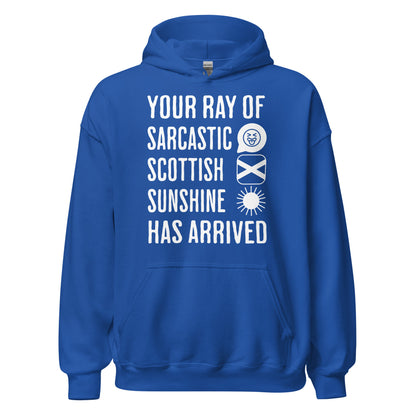 Royal Blue Scottish Hoodie featuring the slogan "Your Ray of Sarcastic Scottish Sunshine Has Arrived" by Sarcastic Scots